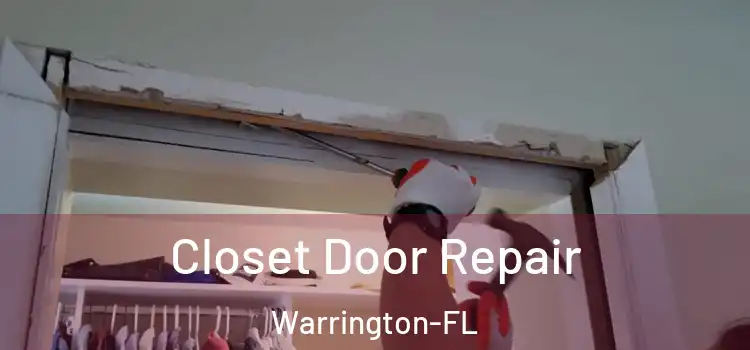 Closet Door Repair Warrington-FL