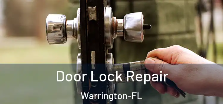 Door Lock Repair Warrington-FL