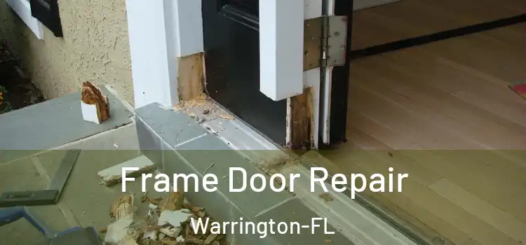 Frame Door Repair Warrington-FL
