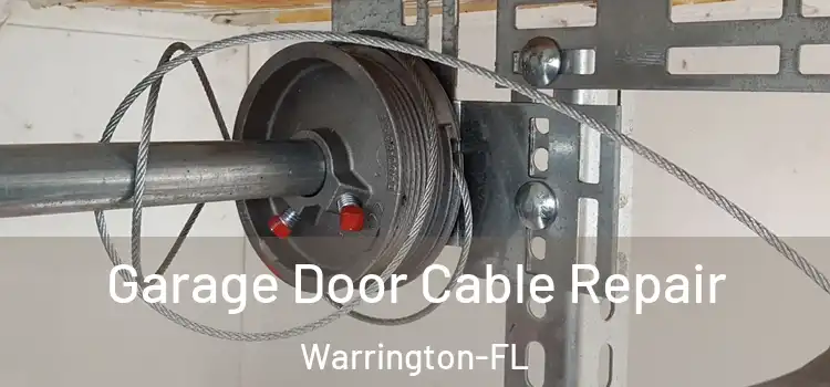 Garage Door Cable Repair Warrington-FL