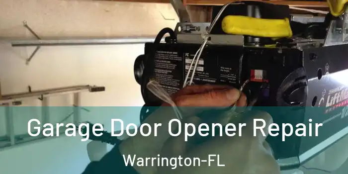 Garage Door Opener Repair Warrington-FL