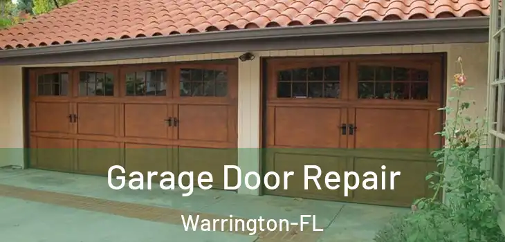 Garage Door Repair Warrington-FL