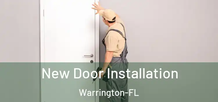 New Door Installation Warrington-FL
