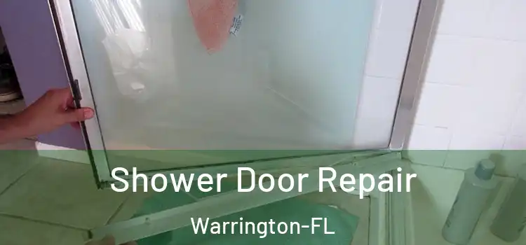 Shower Door Repair Warrington-FL