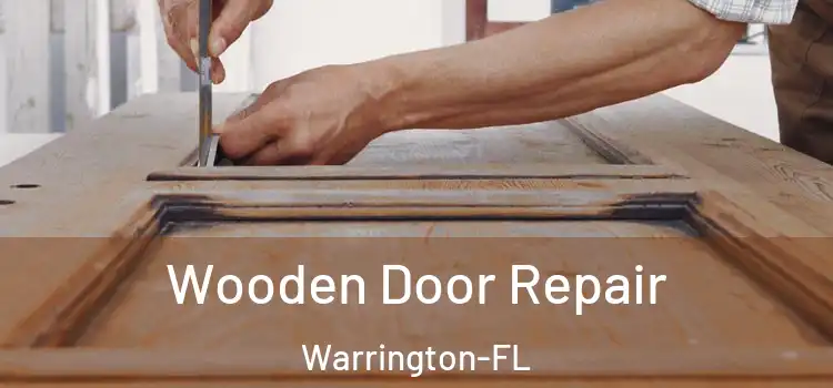 Wooden Door Repair Warrington-FL
